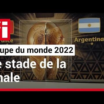 Coupe du monde 2022: le stade de la finale • RFI