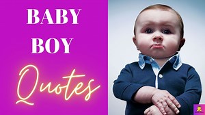 Beautiful Inspirational Baby Quotes And Sayings (Baby Boy Quotes): KAVEESH MOMMY