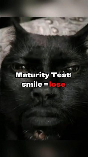 Maturity Test - If you smile, you lose! 😂