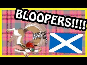 Wee Scottish Bloopers & Outtakes