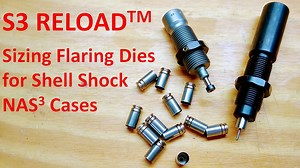 S3 RELOAD Sizing and Flaring Dies for Shell Shock Cases - The Reloaders Network