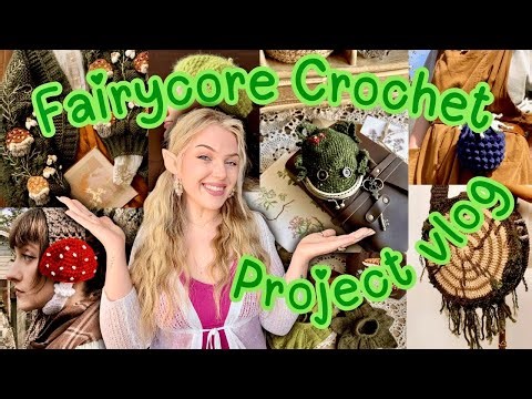 Fairycore Crochet Project Vlog 🍄🫧🧚🏼 *I didn’t stop crocheting until I felt like a fairy*