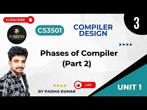 1.3 Phases of Compiler - Part 2 | Compiler Design | CS3501 | Anna university R2021