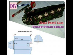 DIY Shoes pencil case — Tutorial tempat pensil bentuk sepatu