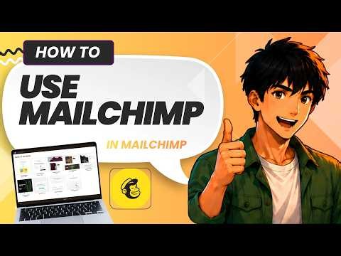 How to Use Mailchimp (Easy Guide)