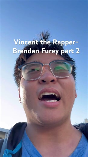 Vincent the Rapper- Brendan Furey part 2