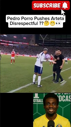 Pedro Porro Pushes Arteta After Throw-In 😂 Is That Disrespect or Just Banter?