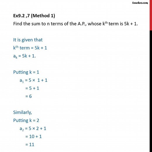 Question 7 - Find sum n terms of AP, whose kth term is 5k   1