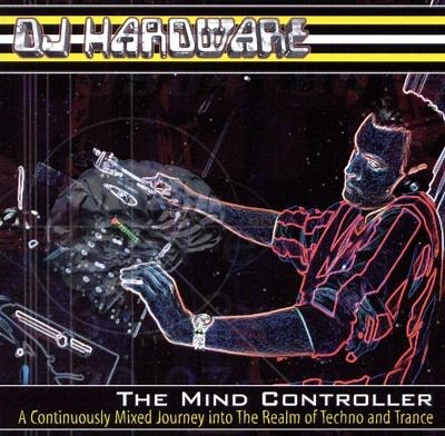 The Mind Controller - DJ Hardware | Album | AllMusic