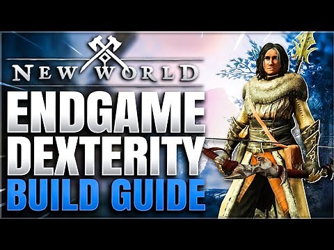 Endgame Dexterity Build Guide For PvE & PvP | New World Setup Guide + Tips And Tricks (Level 60+)