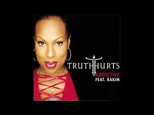 Truth Hurts - Addictive (feat. Rakim) (Clean)