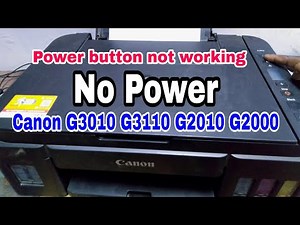 canon g3010 Printer no Power ll Power button not working canon g2010 Printer