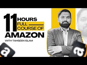 Free Amazon Seller Course 2025 | 11-Hour FBA, Product Research & PPC Masterclass | Tahseen Islam