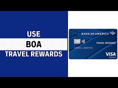 How to Use Bank Of America Travel Rewards (Full Guide)