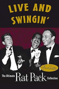 Live and Swingin': The Ultimate Rat Pack Collection (2003) - Movie
