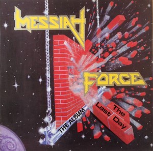 Messiah Force - The Last Day