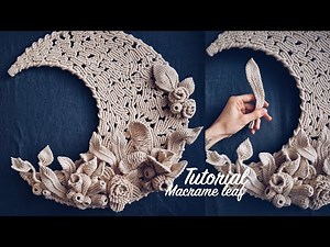 DIY: Macrame Flexible Leaf / leaf with wire