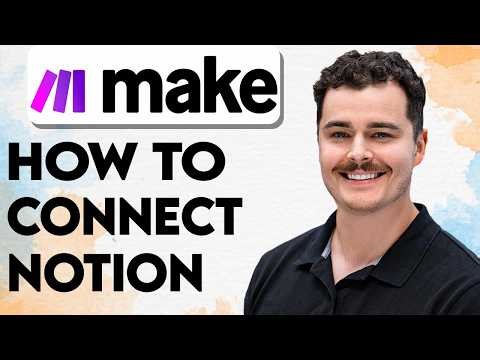 How To Connect Notion To Make.com [2026 Guide]