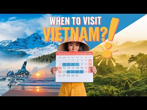 Best Time to Visit Vietnam: Uncovering the Secrets!