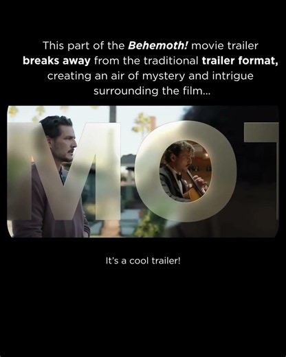 The Behemoth! movie trailer breaks away from the traditional trailer format which is super cool...