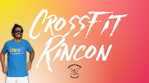 CrossFit Rincon — Rincon Fitness Center