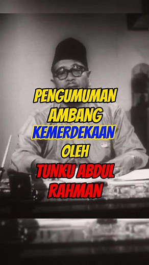 Pengumuman Merdeka oleh Tunku Abdul Rahman 30 Ogos 1957