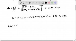 SOLVED:A machine element weighing 800 lb is supported by two springs, each having a constant of 200 lb/in. A periodic force of maximum value 30 lb is applied to the element with a frequency of 2.5 cycles per second. Knowing that the coefficient of damping is 8 lb ·s/in., determine the amplitude of the steady-state vibration of the element.