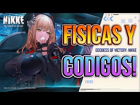 🍑¡Activa las Fisicas!🍑 [Como Canjear los Codigos] 🔥Nikke: The Goddess Of Victory🔥