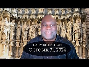 2024 10 31 Reflection 482