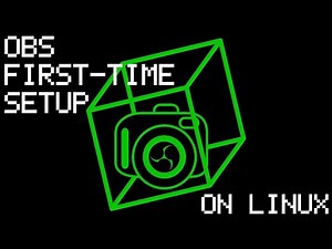 Streaming Setup - OBS Linux Basics
