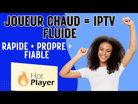 Pourquoi Hot Player est mon application de prédilection pour le streaming IPTV