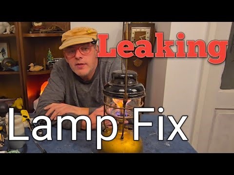 Tilley lamp major leak. Lets fix it.