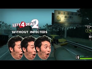 L4D2 but no zombies?