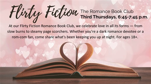 At our Flirty Fiction Romance Book Club, we celebrate love in all its forms — from slow burns to steamy page scorchers. Whether you’re a dark romance devotee or a rom-com fan, come share what’s been keeping you up at night. For ages 18 . 📅 Thursday, February 19 🕥 6:45-7:45 p.m. 📍 Learning Center #CheckOutHurst #HurstPublicLibrary #HPLFlirtyFiction #RomanceBookClub | Hurst Public Library