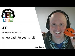 Rust Linz, June 2021 - JT - A new path for your shell