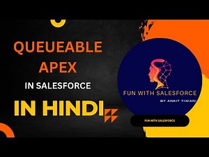 EP-04 | Complete explanation with an example of Queueable APEX | Asynchronous | Salesforce