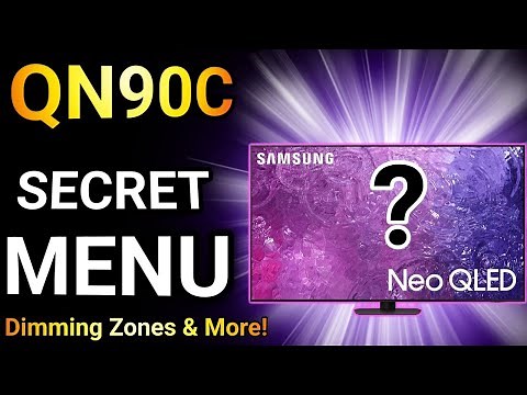 Samsung QN90C Secret Menu, Dimming Zone Count, And Settings Button Setup