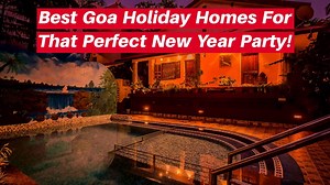 7 comments | New Years In Goa!! Here Are The Best Holiday Homes in...