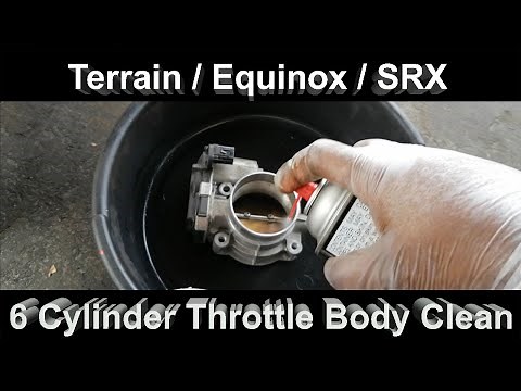 Equinox / Terrain / SRX 6 cylinder Throttle Body Cleaning