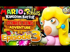 Mario + Rabbids Kingdom Battle Donkey Kong Adventure Gameplay - Episode 3 - World 2! Finn Boss!