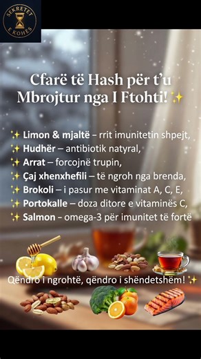 Çfarë të Hash për t’u Mbrojtur nga I Ftohti! #shendet #dimri #imuniteti #mbrojtja #ftohja