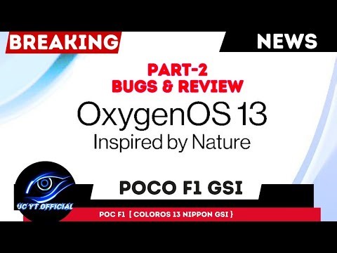 Poco F1 OxygenOs 13 | Poco F1 Coloros 13 | Poco F1 Gsi Rom