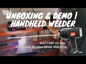 Unboxing & Demo | Austcorp HD-162S Hand held welder MMA ARC Welding Gun