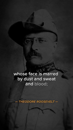 Man in the Arena - Teddy Roosevelt | Quotes Unleashed