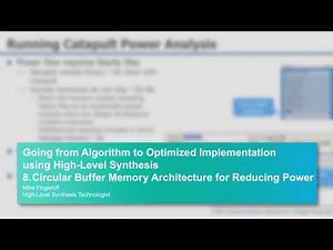 Video 8: Circular Buffer Memory Architecture for Reducing Power
