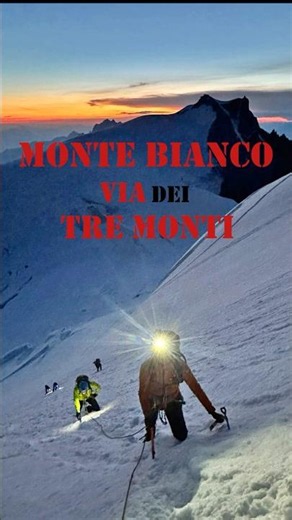 Monte Bianco - Via dei Tre Monti