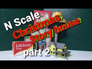 N scale Christmas story house part 2