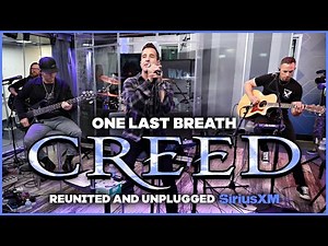 Creed - One Last Breath (Reunited and Unplugged SiriusXM Studios)