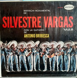 Mariachi Monumental De Silvestre Vargas Con La Guitarra De Antonio Bribiesca - El Mariachi - Vol. II
