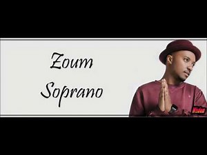 Soprano - Zoum (Lyrics/ Paroles)